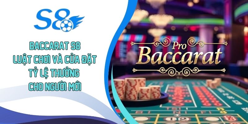 Baccarat S8