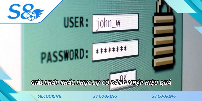 Giải pháp khắc phục sự cố đăng nhập hiệu quả