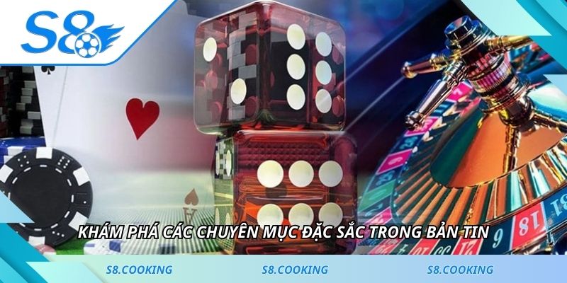 Khám phá các chuyên mục đặc sắc trong bản tin
