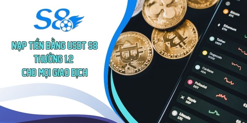 nạp tiền bằng USDT S8