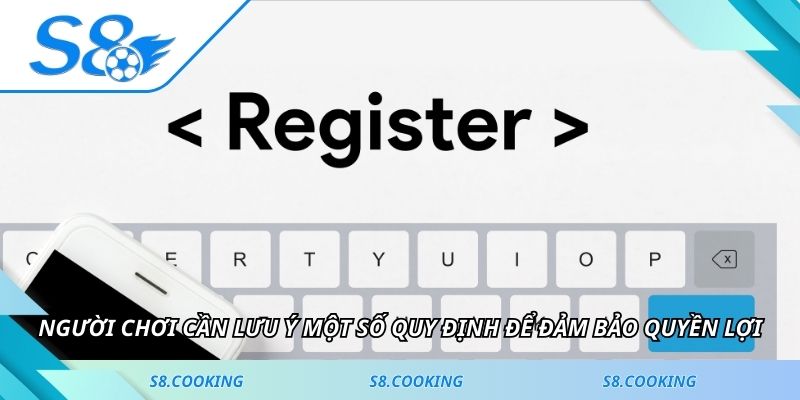 Người chơi cần lưu ý một số quy định để đảm bảo quyền lợi