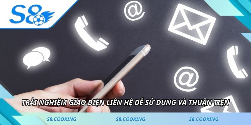 Trải nghiệm giao diện liên hệ dễ sử dụng và thuận tiện